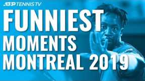 Funny ATP Tennis Moments And Fails! | Montreal 2019