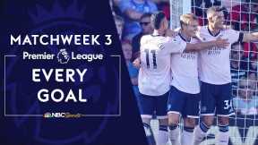 Every Premier League goal from Matchweek 3 (2022-23) | NBC Sports