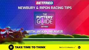 Horse Racing Tips | Newbury & Ripon Betting Tips | The Punters' Guide with Jason Weaver