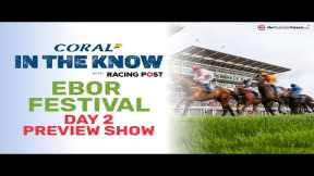 York Ebor Festival | Day 2 | Horse Racing Tips | In The Know