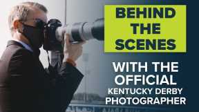 HOW DO YOU CAPTURE A HORSE RACE? | BEHIND THE SCENES WITH THE OFFICIAL KENTUCKY DERBY PHOTOGRAPHER