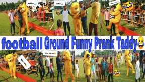 Football Ground Funny Prank Taddy 😂 | Manda07 | Football ⚽ Prank part 1|Funny Taddy Bear Prank Video