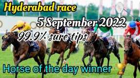 || HYDERABAD RACE 🐎 || 5 SEPTEMBER 2022 || 99.9% SURE TIPS || HORSE OF THE DAY WINNER 🏆🥇