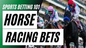 How to Bet on Horses | Horse Racing Tips | Horse Racing Betting 101