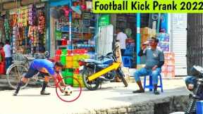Fake Football Kick Prank 2022 !! Football Scary Prank- Gone Wrong Reaction | Again Prank TV