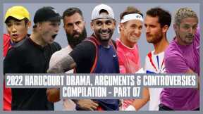 Tennis Hard Court Drama 2022 | Part 07 | I Don’t Need to Change My Clothes | We’re Not Machines