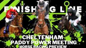 Cheltenham Paddy Power Meeting Preview | Horse Racing Preview
