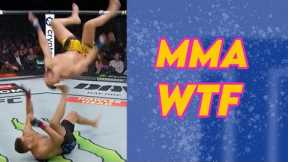Wait WTF Moments in MMA