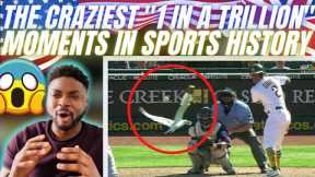 🇬🇧BRIT Reacts To THE CRAZIEST “1 IN A TRILLION” MOMENTS IN US SPORTS HISTORY!