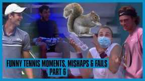 Tennis Mishaps, Fails & Funny Moments - Part 6