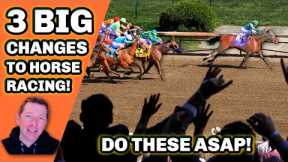 These 3 BIG Changes Could SAVE Horse Racing In America! | Takeout, Marketing, Sports Bettors