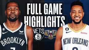 NETS at PELICANS | FULL GAME HIGHLIGHTS | January 6, 2023