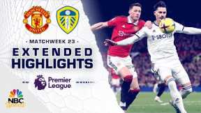 Manchester United v. Leeds United | PREMIER LEAGUE HIGHLIGHTS | 2/8/2023 | NBC Sports