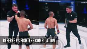 REFEREES VS FIGHTERS - MMA COMPILATION / REFEREE CHOKES FIGHTER [HD]