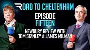 Road To Cheltenham 2022/23: Episode 15 - Newbury review (16/02/23)  - Racing TV
