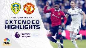 Leeds United v. Manchester United | PREMIER LEAGUE HIGHLIGHTS | 2/12/2023 | NBC Sports