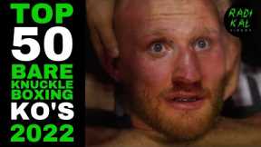 TOP 50 Bare-Knuckle Boxing KNOCKOUTS of 2022 🥊😱 The Best Fights of the Year! 🔥 RADIKAL Videos