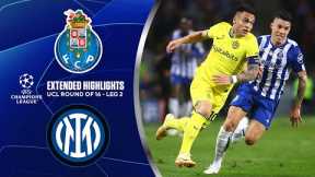 Porto vs. Inter: Extended Highlights | UCL Round of 16 - Leg 2 | CBS Sports Golazo