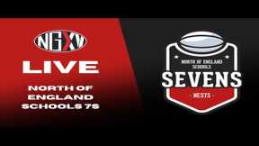 LIVE RUGBY: NORTH OF ENGLAND SCHOOLS 7s | NES7s