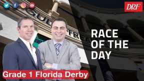 DRF Saturday Race of the Day | Grade 1 Florida Derby 2023