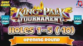 Golf Clash | Holes 1 to 5 (-10) Pro Division Opening Round King's Park Tournament Guide/Tips
