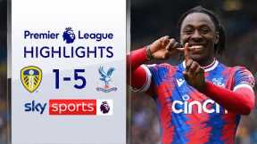 Palace DESTROY Leeds in incredible comeback! | Leeds 1-5 Crystal Palace | Premier League Highlights