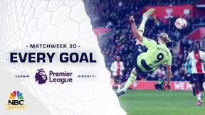 Every Premier League goal from Matchweek 30 (2022-23) | NBC Sports