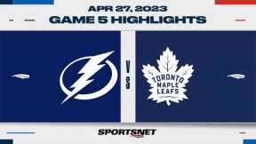 NHL Game 5 Highlights | Lightning vs. Maple Leafs - April 27, 2023