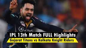 IPL 2023 Match 13 Full Highlights | Gujarat Titans vs Kolkata Knight Riders 2023 Ipl Match