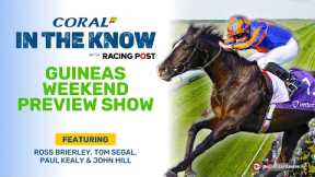 Guineas Weekend Preview Show | Newmarket | Horse Racing Tips | In The Know