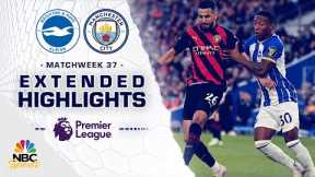 Brighton v. Manchester City | PREMIER LEAGUE HIGHLIGHTS | 5/24/2023 | NBC Sports