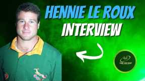 Rugby World Champion Hennie Le Roux Spills the Beans