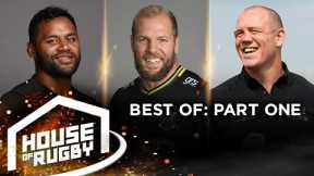 House of Rugby Best Bits #1 | With James Haskell, Billy Vunipola, Tadhg Furlong, Mike Tindall