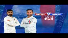 Bangladesh vs Afghanistan | Only Test | Day 1 | LIVE