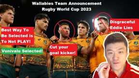 Wallabies Rugby World Cup Squad Announcement 2023 Reactions. This is disgraceful Eddie Jones lied!