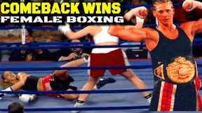 DOWN But Not Yet OUT in Female Boxing/Amazing Comeback Wins By Women Boxers
