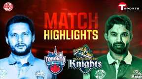Highlights | Toronto Nationals vs Vancouver Knights | Global T20 Canada | T Sports