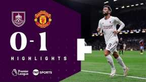 Stunning Fernandes Volley! 🔥 | Burnley 0-1 Manchester United | Premier League highlights