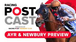 Ayr Gold Cup preview | Ayr & Newbury | Racing Postcast | Horse Racing Tips