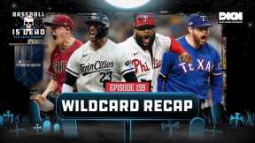 Wild Card Round Recap - MLB Playoffs 2023 || Baseball Is Dead Episode 159