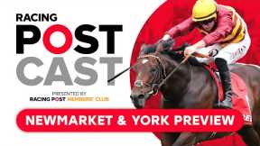 Future Champions Festival Preview | Newmarket & York | Racing Postcast | Horse Racing Tips