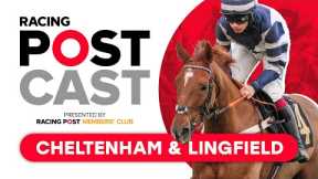 Cheltenham November Meeting Preview | Cheltenham & Lingfield | Racing Postcast | Horse Racing Tips
