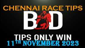 CHENNAI RACE | 11th NOVEMBER 2023 | CHENNAI RACE TIPS | HORSE RACING | MADRAS RACE | (@TIPSONLYWIN)