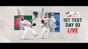 Bangladesh vs New zealand | 1st Test | Day 3 | LIVE