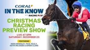 Christmas Racing Preview Show | Kempton, Chepstow & Leopardstown |  Horse Racing Tips | In The Know