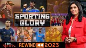 Top Sporting Moments & Stars Who Defined 2023 | Rewind 2023 | First Sports with Rupha Ramani