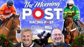 Christmas Racing preview | Horse Racing Tips | Ascot & Haydock | The Morning Post