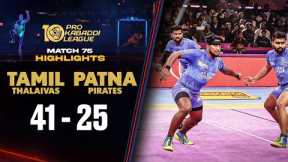Ajinkya Pawar's Super 10 Helps Thalaivas Win Against Patna Pirates | PKL 10 Highlights Match #75