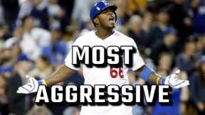 The Most AGGRESSIVE Player In Baseball