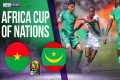 Burkina Faso vs Mauritania | AFCON
